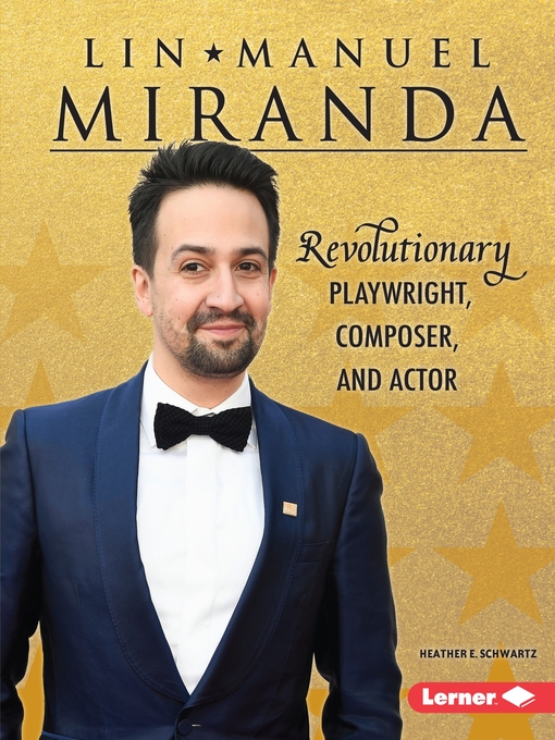 Title details for Lin-Manuel Miranda by Heather E. Schwartz - Available